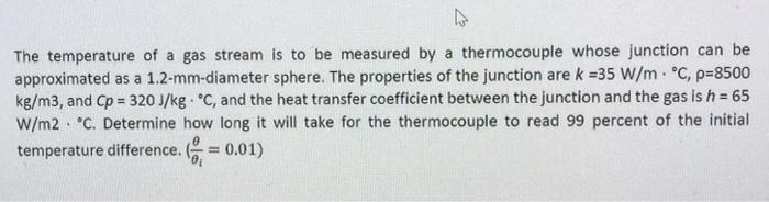 Solved The temperature of a gas stream is to be measured by | Chegg.com