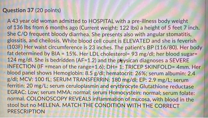 Solved Question 37 (20 points) A 43 year old woman admitted | Chegg.com