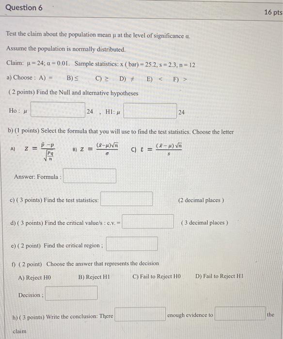 Solved Question 6 16 pts Test the claim about the population | Chegg.com