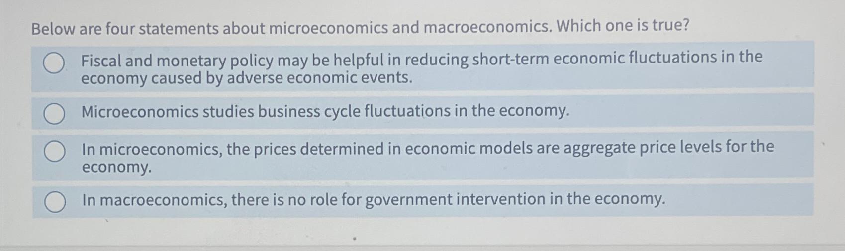 Solved Below Are Four Statements About Microeconomics And | Chegg.com