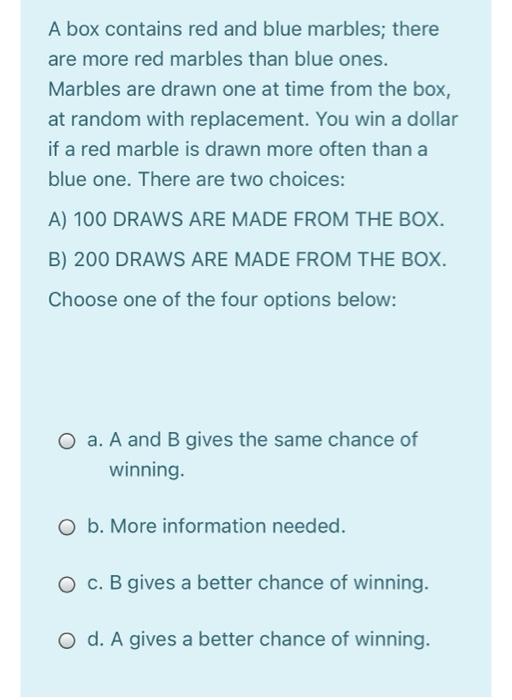 Solved A box contains red and blue marbles; there are more