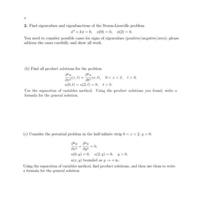 Solved ϕ′′+kϕ=0,ϕ(0)=0,ϕ(2)=0. You need to consider possible | Chegg.com