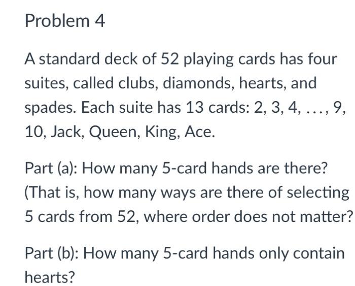 Solved Problem 4 A standard deck of 52 playing cards has | Chegg.com