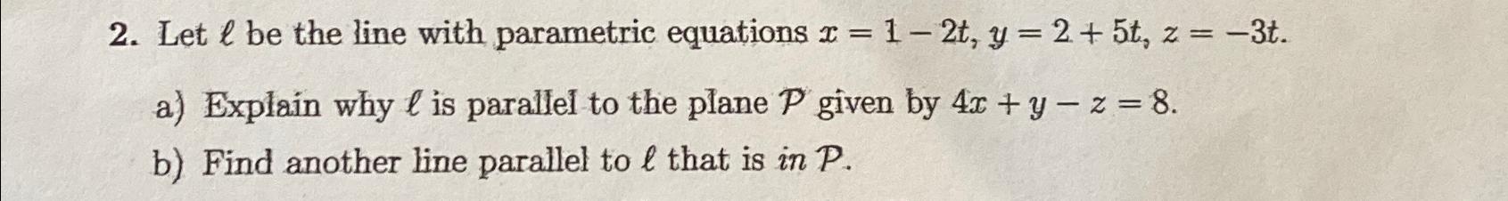 Solved Let L ﻿be The Line With Parametric Equations | Chegg.com