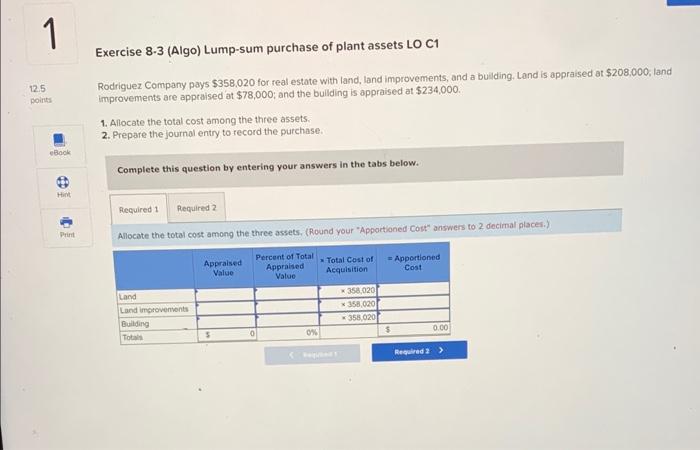 Solved Exercise 8-3 (Algo) Lump-sum Purchase Of Plant Assets | Chegg.com