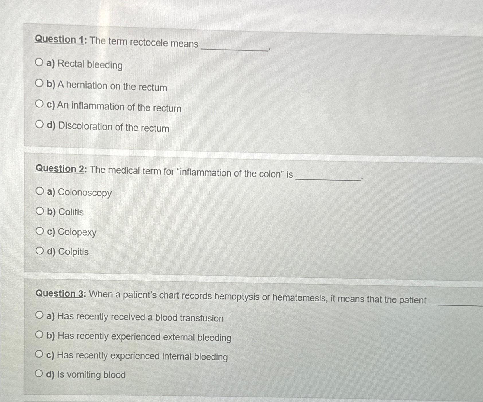 Question 1: The Term Rectocele Meansa) ﻿rectal 