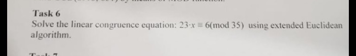 Solved Task 6 Solve The Linear Congruence Equation: 23 X = | Chegg.com