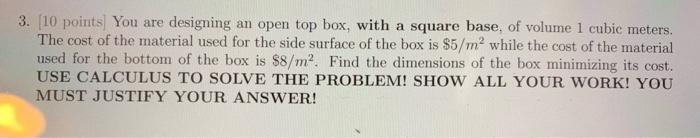 Solved 3. (10 points! You are designing an open top box, | Chegg.com