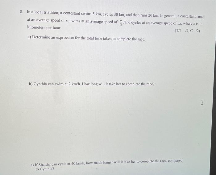 Solved 8. In a local triathlon, a contestant swims 5 km, | Chegg.com