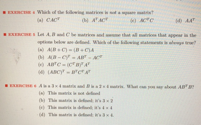 Solved EXERCISE 4 Which of the following matrices is not a | Chegg.com