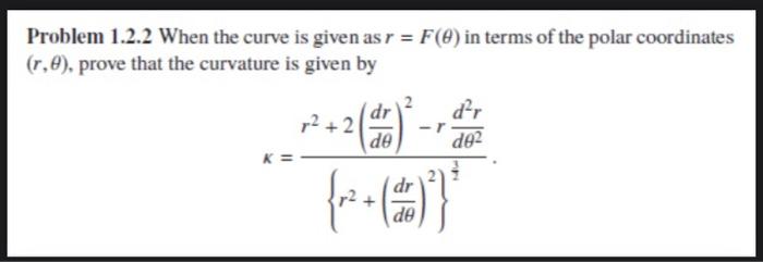 Solved Problem 1.2.2 When the curve is given as r = F(@) in | Chegg.com