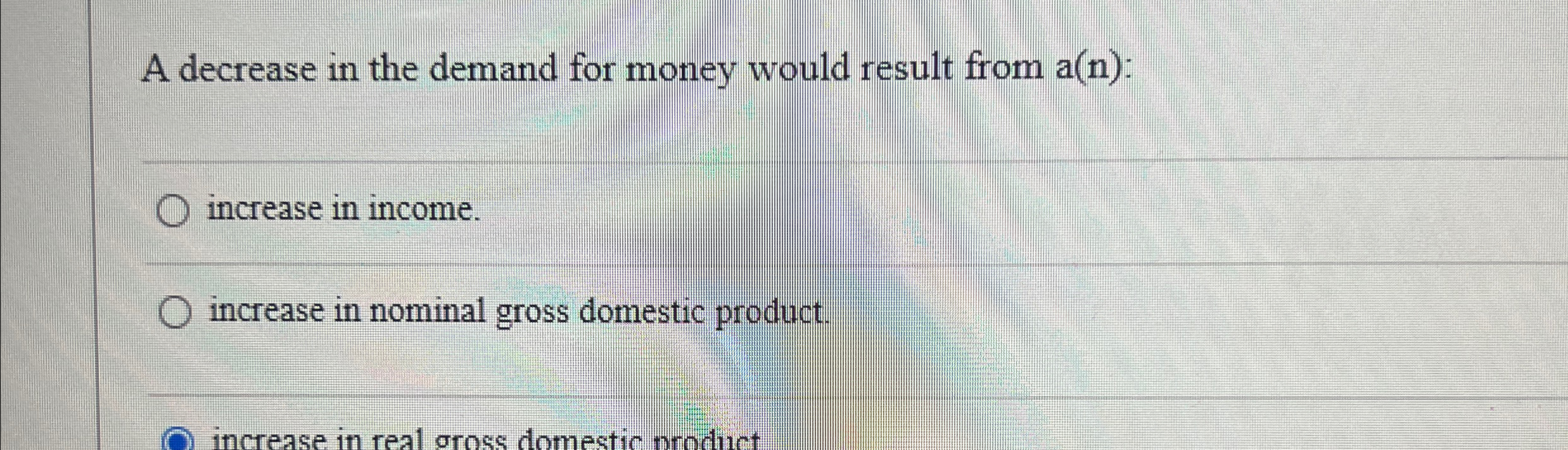 Solved A decrease in the demand for money would result from | Chegg.com