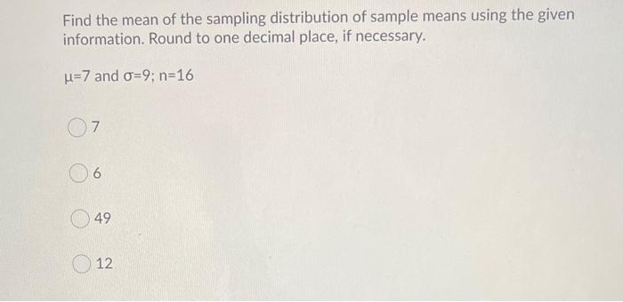 Solved Find the mean of the sampling distribution of sample | Chegg.com