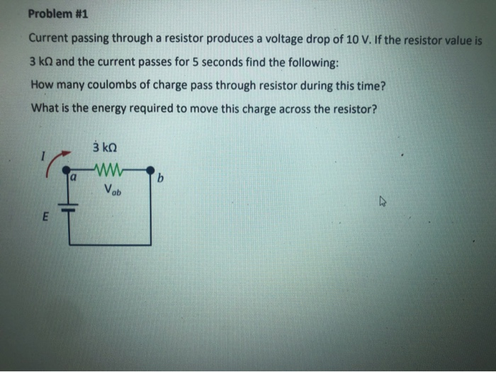 Solved Problem #1 Current passing through a resistor | Chegg.com