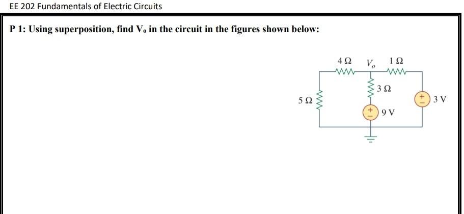 Solved EE 202 Fundamentals of Electric Circuits P1: Using | Chegg.com