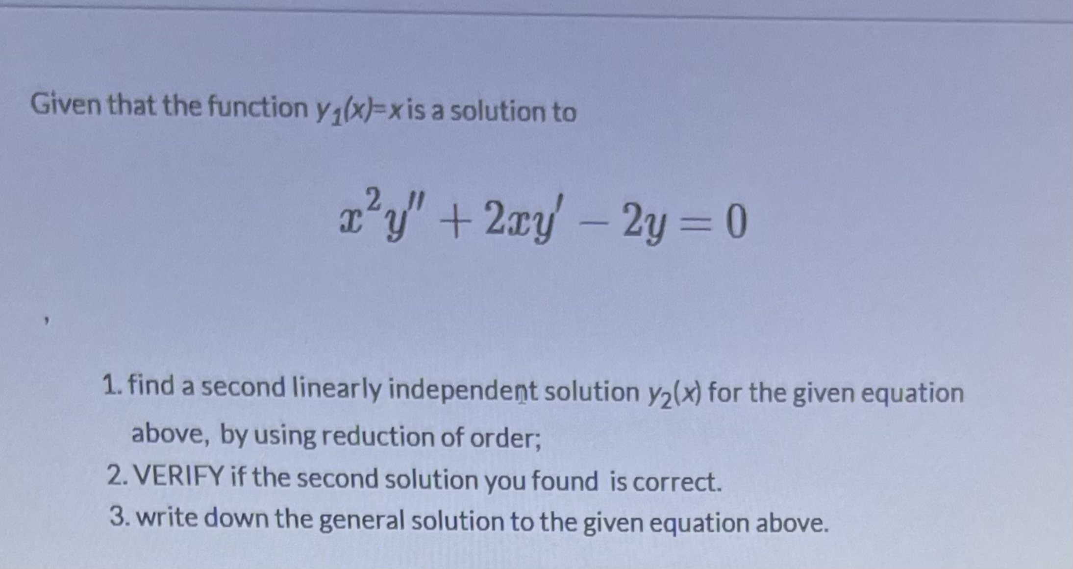 Given that the function y1(x)=x ﻿is a solution | Chegg.com
