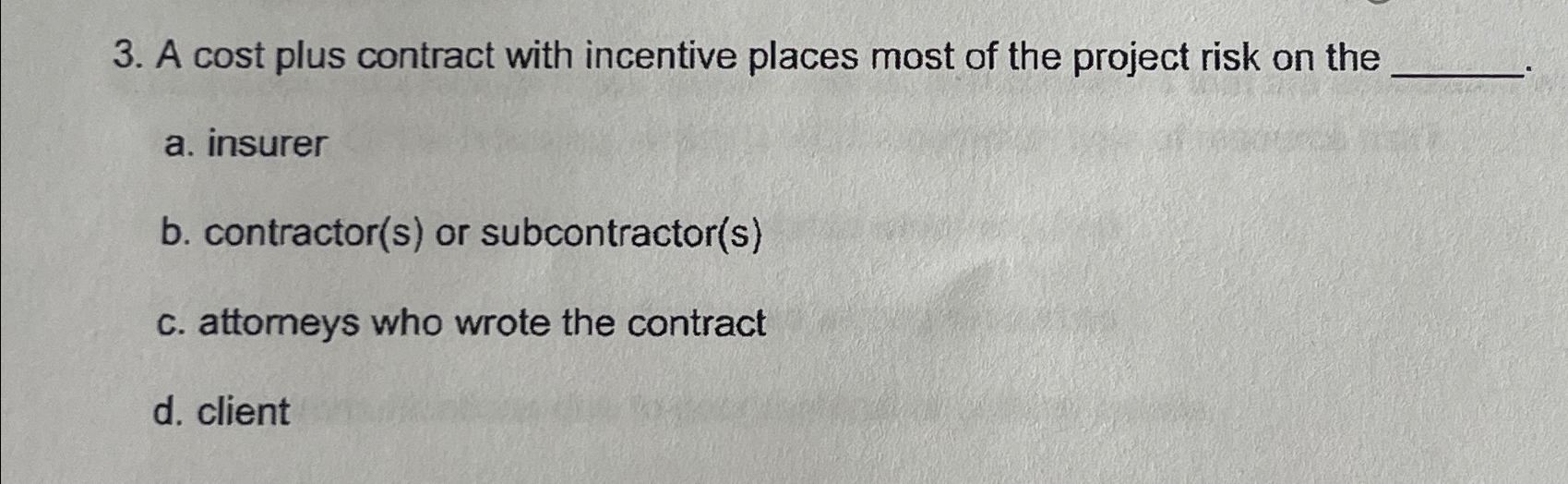 Solved A cost plus contract with incentive places most of | Chegg.com