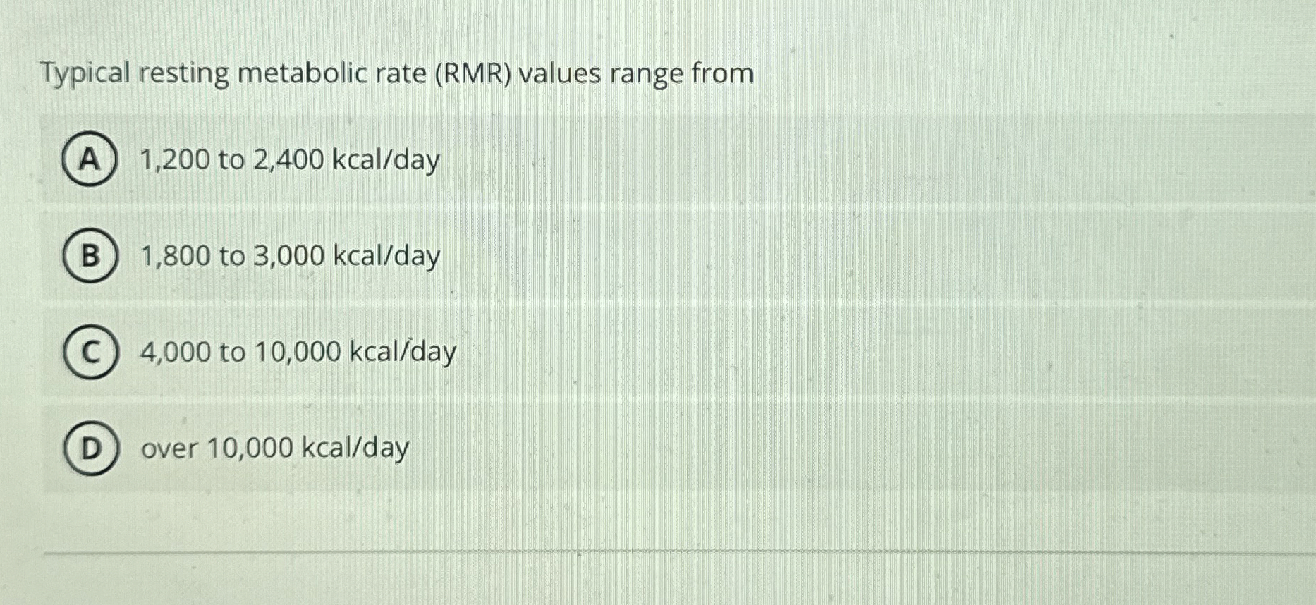 Solved Typical resting metabolic rate (RMR) ﻿values range | Chegg.com