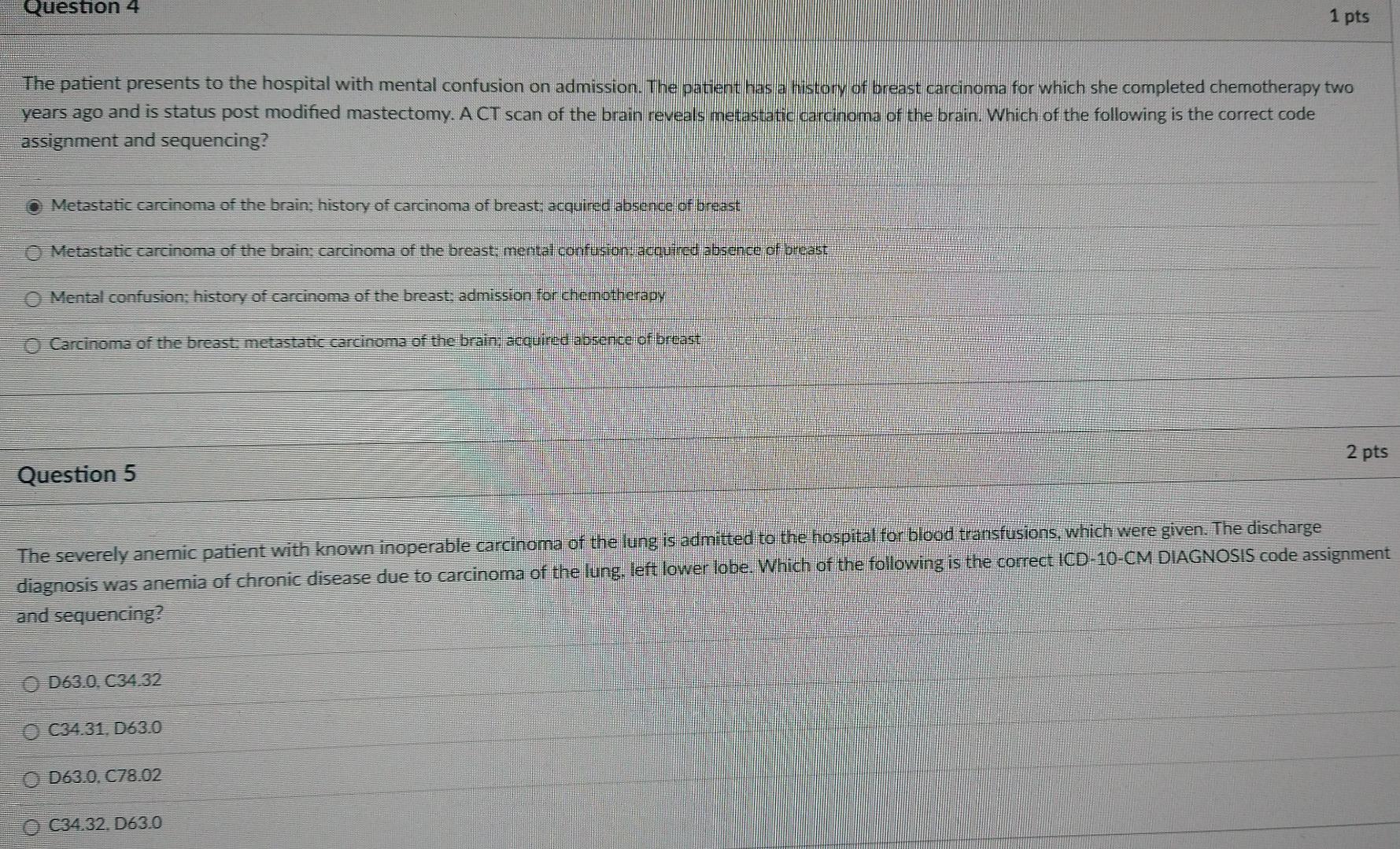 Solved Question 4 1 pts The patient presents to the hospital | Chegg.com