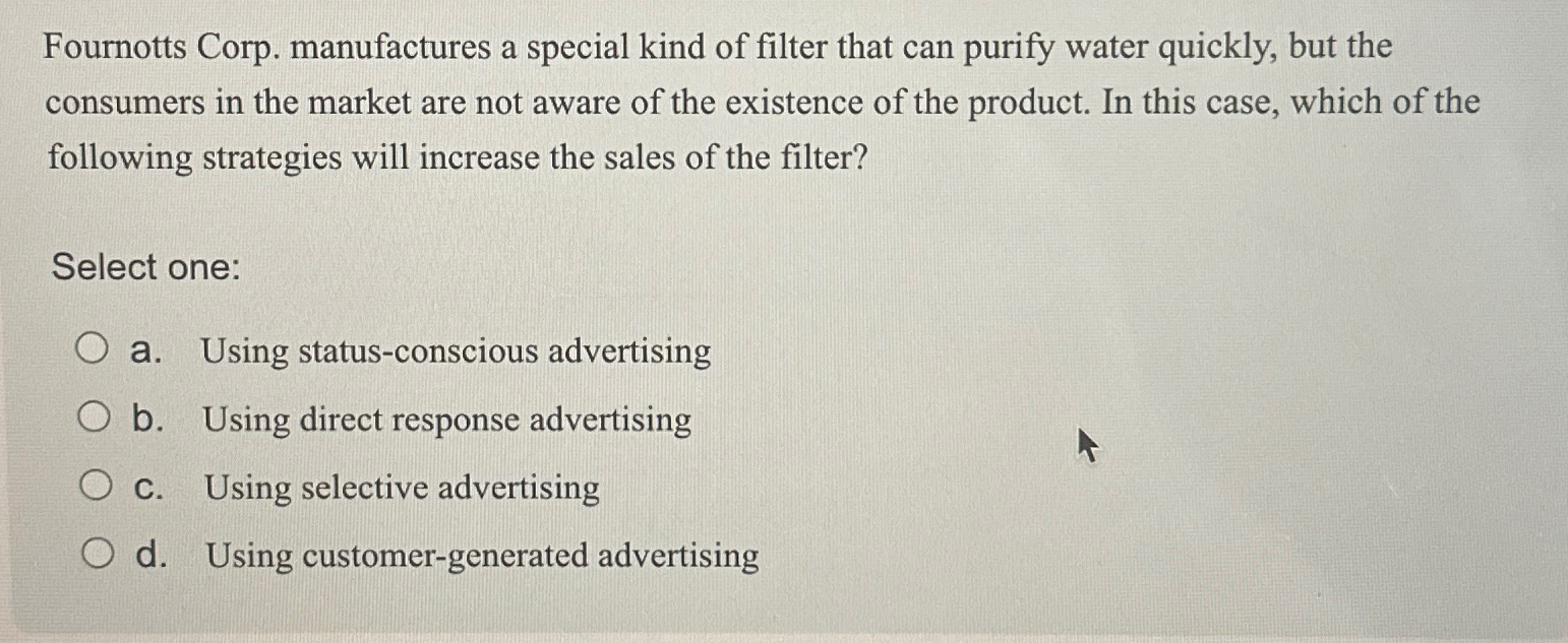 Solved Fournotts Corp. manufactures a special kind of filter