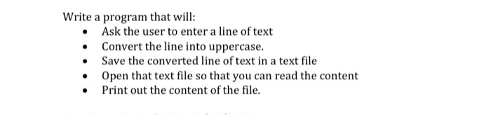 Solved Write a program that will: • Ask the user to enter a | Chegg.com