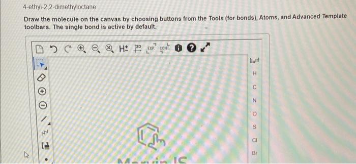 Solved Draw the molecule on the canvas by choosing buttons | Chegg.com
