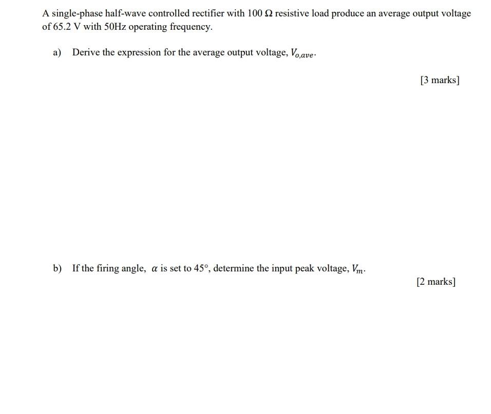 Solved A single-phase half-wave controlled rectifier with | Chegg.com