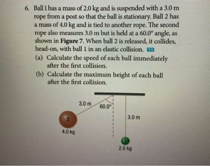 solved-6-ball-1-has-a-mass-of-2-0-kg-and-is-suspended-with-chegg