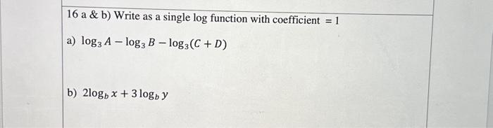 Solved 16 a \& b) Write as a single log function with | Chegg.com