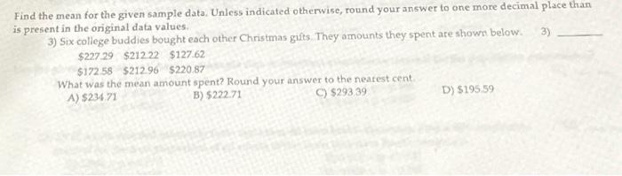 Solved Find the mean for the given sample data. Unless | Chegg.com