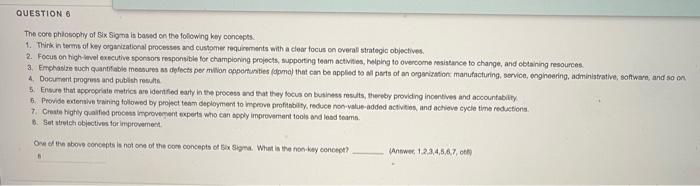 Solved QUESTION 6 The core philosophy of Six Sigma is based | Chegg.com