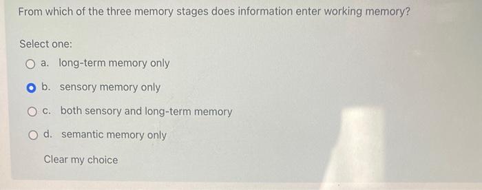 Solved From which of the three memory stages does | Chegg.com