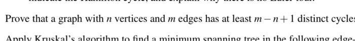 Solved Prove that a graph with n vertices and m edges has at | Chegg.com