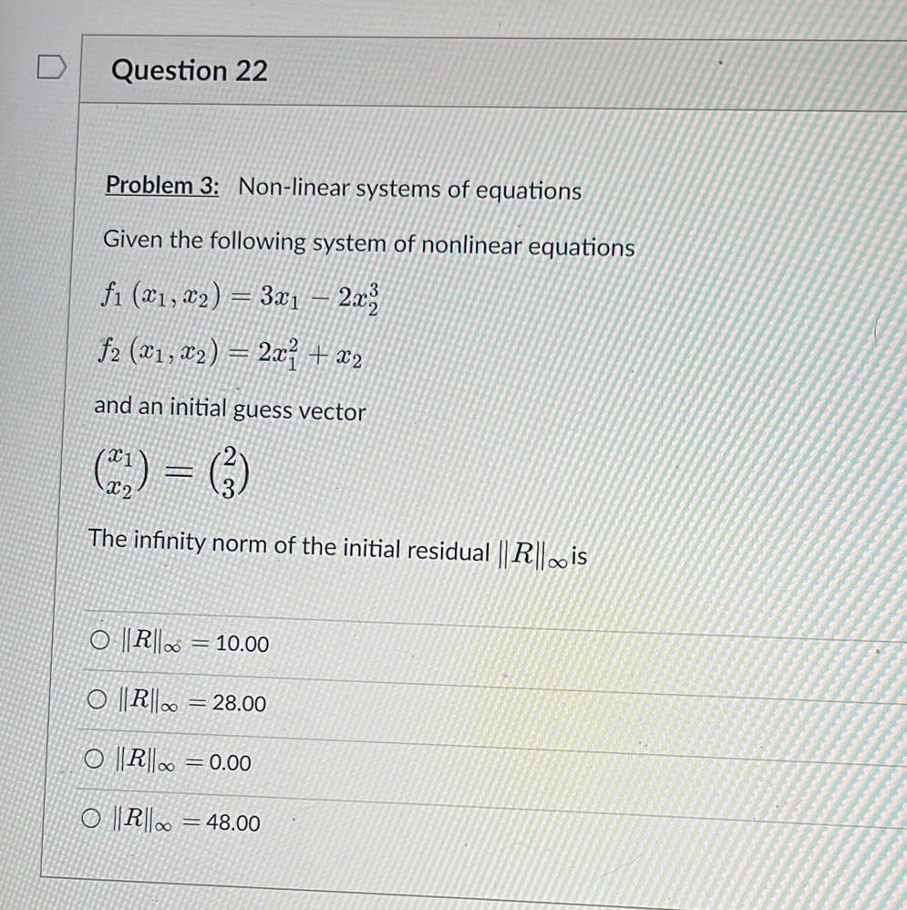 Solved Problem 3: Non-linear Systems Of Equations Given The | Chegg.com