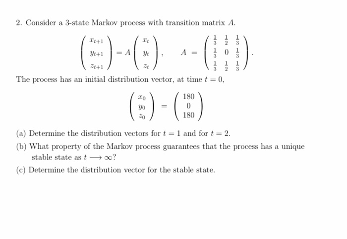 Solved 2. Consider a 3-state Markov process with transition | Chegg.com