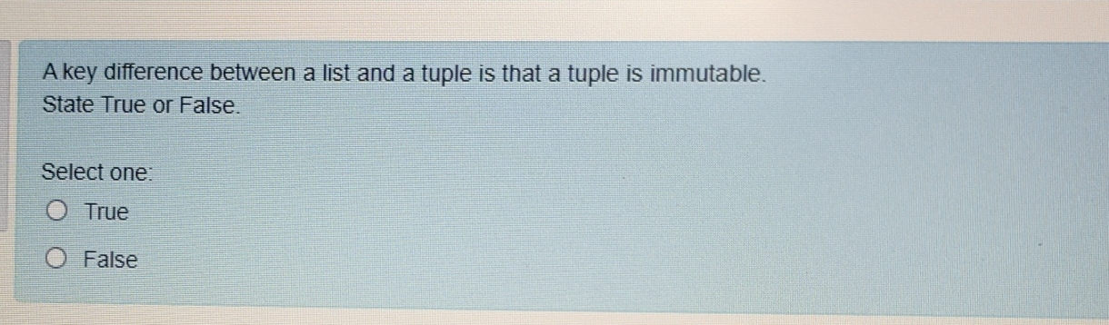 Solved A key difference between a list and a tuple is that a | Chegg.com