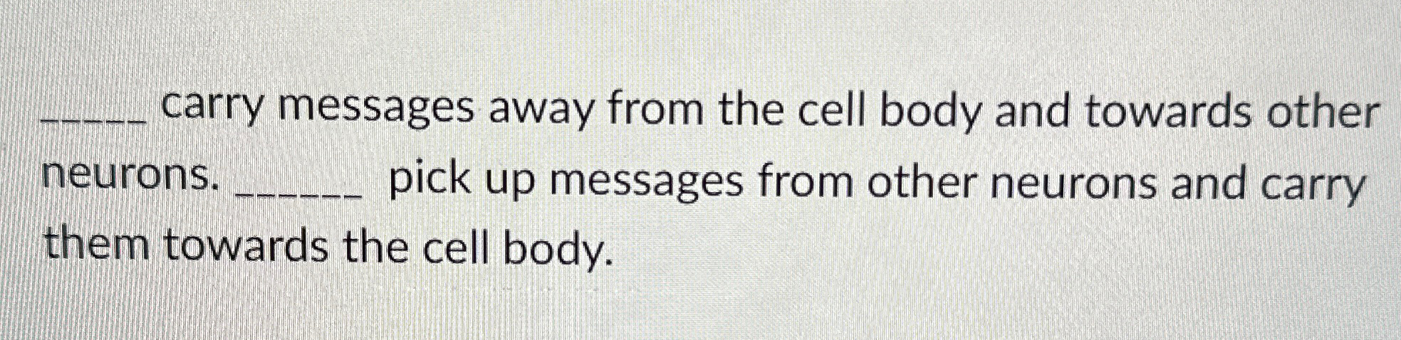 send messages away from the cell body