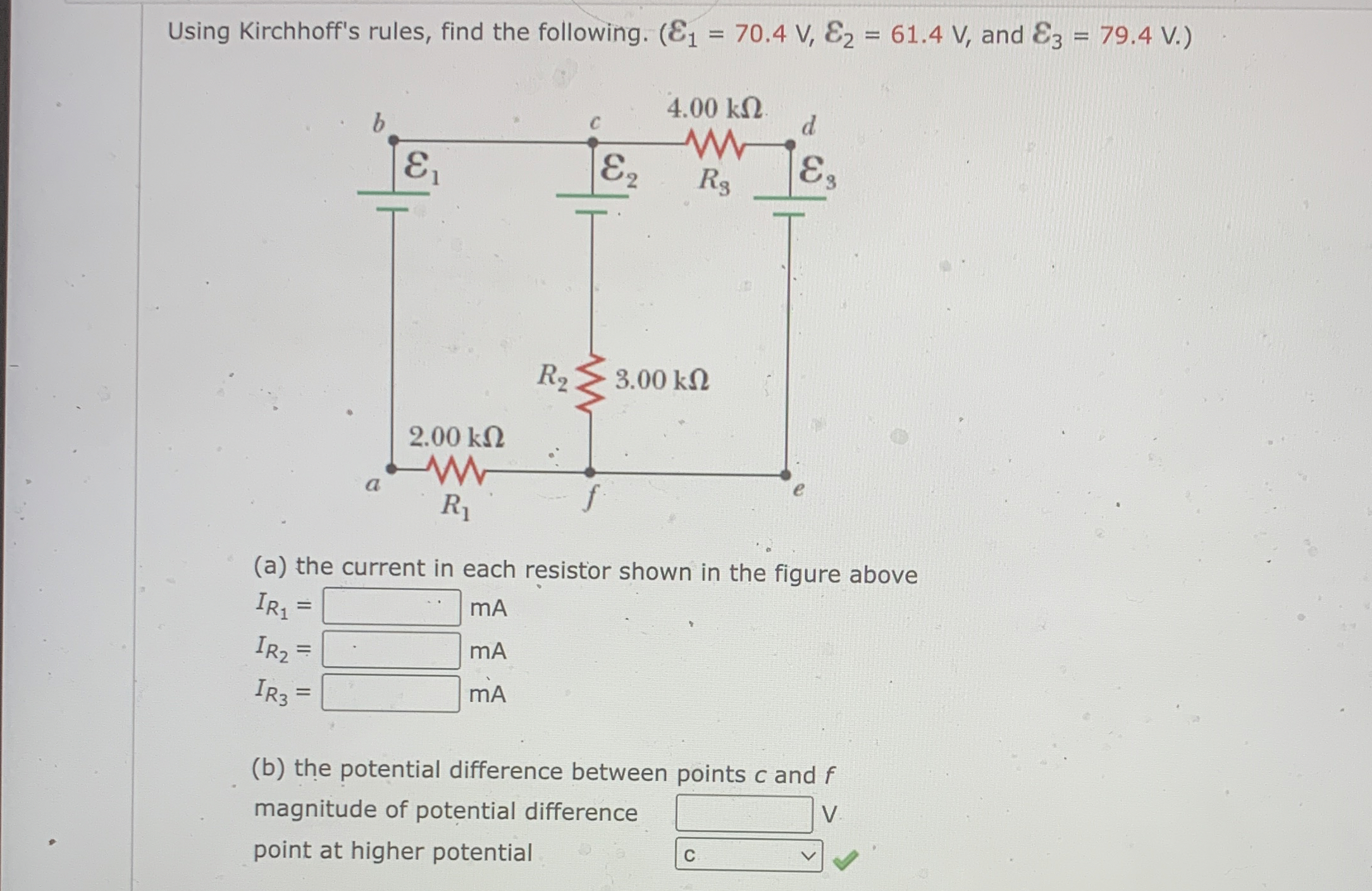 Solved Using Kirchhoff's rules, find the following. , ﻿and | Chegg.com