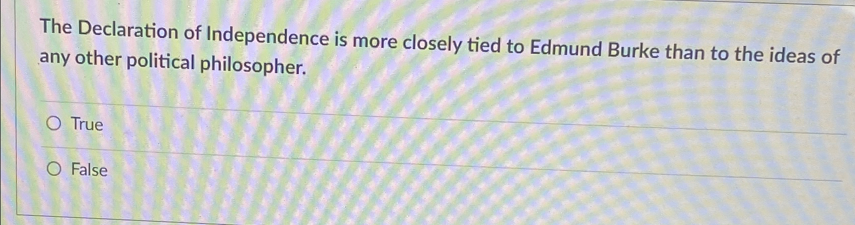 Solved The Declaration of Independence is more closely tied | Chegg.com