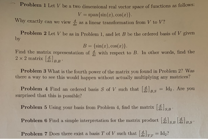 Solved Problem 1 Let V be a two dimensional real vector | Chegg.com