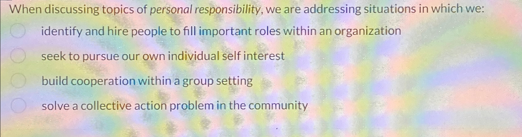 Solved When discussing topics of personal responsibility, we | Chegg.com