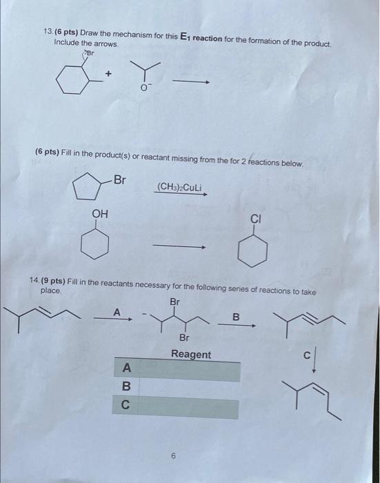 Solved 13. 6pts ) Draw the mechanism for this E1 reaction | Chegg.com