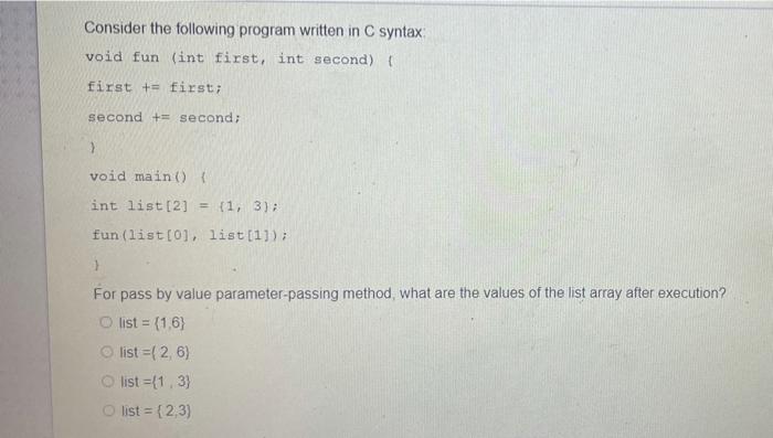 Solved Consider the following program written in C syntax | Chegg.com