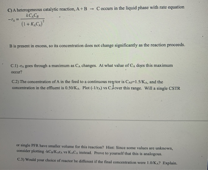 Solved C) A heterogeneous catalytic reaction, A+B → C occurs | Chegg.com