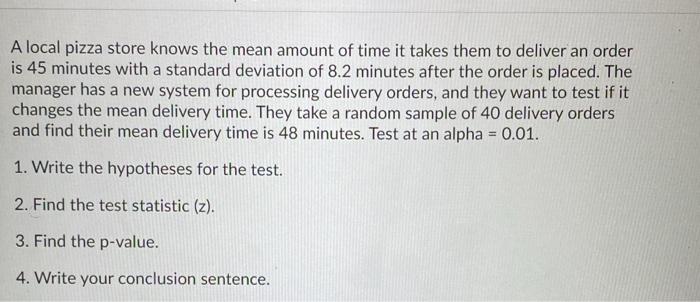 Solved A Local Pizza Store Knows The Mean Amount Of Time It Chegg