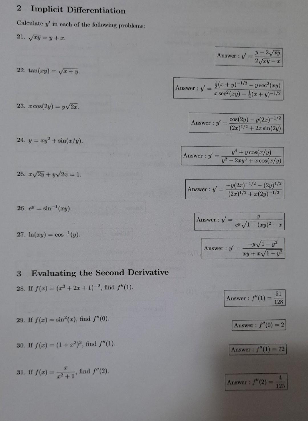 2 Implicit Differentiation Calculate y in each of the following problems: 21. xy = y + Answer: / 1-2cy 2y- 22. tan(ay) 3+ y.