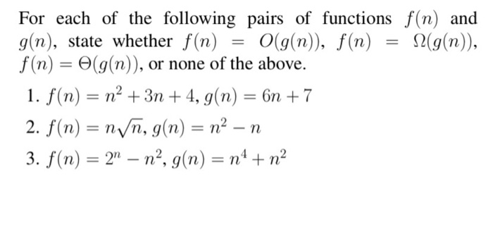 Solved For Each Of The Following Pairs Of Functions F N And Chegg Solved For Each Of The Following Pairs Of Functions F N And Chegg