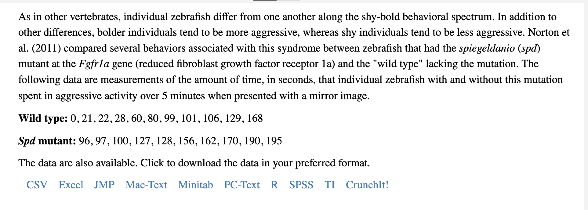 Solved As in other vertebrates, individual zebrafish differ | Chegg.com