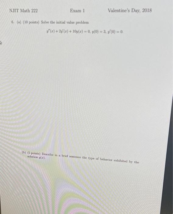 Solved NJIT Math 222 Exam 1 Valentine's Day, 2018 6. (a) (10 | Chegg.com