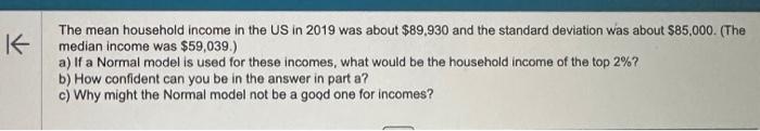 Solved The Mean Household Income In The US In 2019 Was About Chegg Com   Image